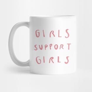 GIRLS SUPPORT GIRLS pink Mug